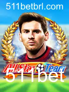 AllStarTeam e 511bet: Uma Combinação Inovadora no Mundo dos Jogos